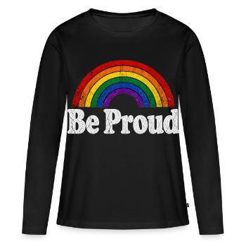 Be Proud LGBT Saying Retro Rainbow Motif - Women's Premium Organic Long Sleeve Shirt - black - Front - Julia (174cm)