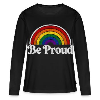Be Proud LGBT Spruch Retro Regenbogen Motiv - Frauen Premium Bio Langarmshirt - Schwarz - Vorne - Julia (174cm)