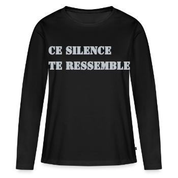 CE SILENCE TE RESSEMBLE - T-shirt manches longues Premium bio Femme - noir - Devant - Julia (174cm)