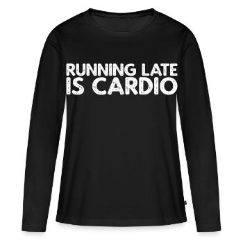 Running Late Is Cardio - T-shirt manches longues Premium bio Femme - noir - Devant - Julia (174cm)