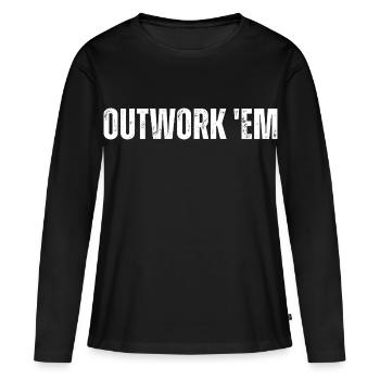 Outwork 'em Unternehmermotivation Inspirierend - Frauen Premium Bio Langarmshirt - Schwarz - Vorne - Julia (174cm)