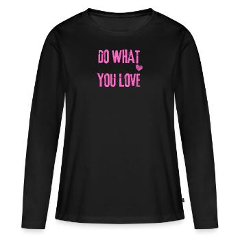 Do what you love - Frauen Premium Bio Langarmshirt - Schwarz - Vorne - Julia (174cm)