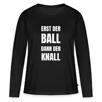D’abord le ballon, puis le bang. - T-shirt manches longues Premium bio Femme - noir - Devant - Julia (174cm)