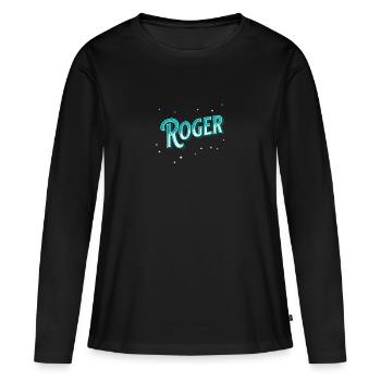 Nom Roger personnalisé - T-shirt manches longues Premium bio Femme - noir - Devant - Julia (174cm)