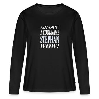 Je m’appelle Stephan, je suis Stephan Gift Idea - T-shirt manches longues Premium bio Femme - noir - Devant - Julia (174cm)