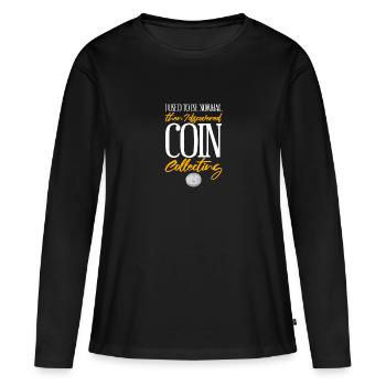 Les collectionneurs de pièces collectent des pièces - T-shirt manches longues Premium bio Femme - noir - Devant - Julia (174cm)