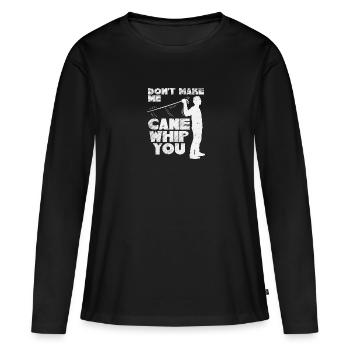 Ne fais pas que ma canne te fouette - T-shirt manches longues Premium bio Femme - noir - Devant - Julia (174cm)