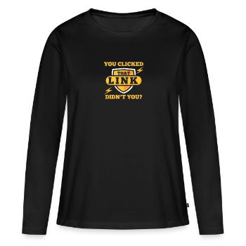 Vous avez cliqué sur ce lien, ce n'est pas vous - T-shirt manches longues Premium bio Femme - noir - Devant - Julia (174cm)
