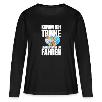 Komm ich trinke dann kannst du fahren - Frauen Premium Bio Langarmshirt - Schwarz - Vorne - Julia (174cm)