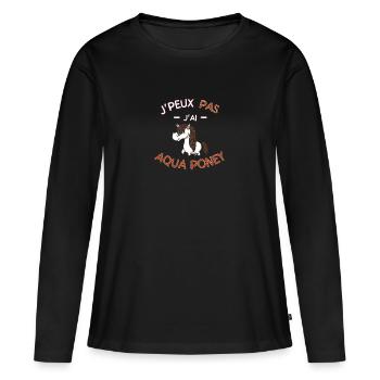 J Peux Pas J Ai Aqua Poney - T-shirt manches longues Premium bio Femme - noir - Devant - Julia (174cm)
