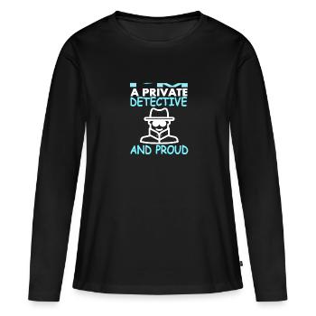Je suis fier du cadeau de détective privé - T-shirt manches longues Premium bio Femme - noir - Devant - Julia (174cm)
