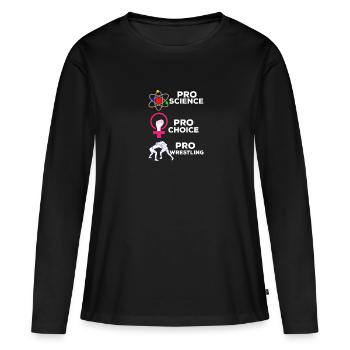 Pro Science Pro Choice Pro Wrestling - Frauen Premium Bio Langarmshirt - Schwarz - Vorne - Julia (174cm)
