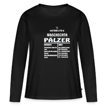 Lustiges Waschechta Pälzer Pfälzer Pfalz Mundart - Frauen Premium Bio Langarmshirt - Schwarz - Vorne - Julia (174cm)