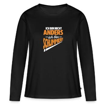 Ich bin nicht anders - Ich bin schlimmer! Design - Frauen Premium Bio Langarmshirt - Schwarz - Vorne - Julia (174cm)