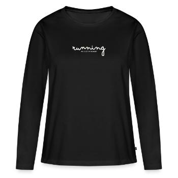 NE COURIR QUE SI C’EST À LA BOULANGERIE - T-shirt manches longues Premium bio Femme - noir - Devant - Julia (174cm)