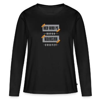 Hier wird PS durch Wahnsinn ersetzt - Frauen Premium Bio Langarmshirt - Schwarz - Vorne - Julia (174cm)