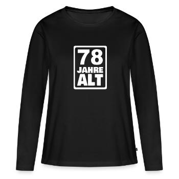 Alt Alter Jahr 78 - Frauen Premium Bio Langarmshirt - Schwarz - Vorne - Julia (174cm)