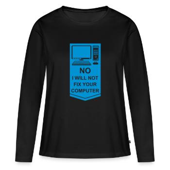 not fix your computer - Women's Premium Organic Long Sleeve Shirt - black - Front - Julia (174cm)