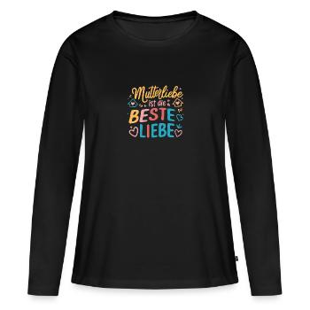 Mutterliebe Beste Mama Muttertag Geburtstag - Frauen Premium Bio Langarmshirt - Schwarz - Vorne - Julia (174cm)