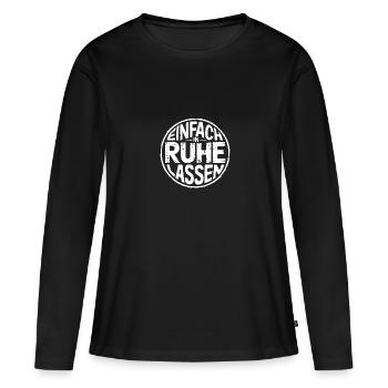 Lasst mir meine Ruhe - einfach in Ruhe lassen - Frauen Premium Bio Langarmshirt - Schwarz - Vorne - Julia (174cm)