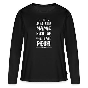Je Suis Une Mamie Rien Ne Me Fait Peur - cadeau hu - T-shirt manches longues Premium bio Femme - noir - Devant - Julia (174cm)