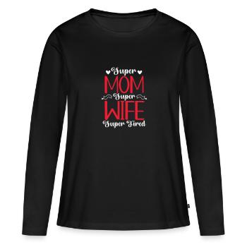 Super Maman Super Femme Super Fatiguée - T-shirt manches longues Premium bio Femme - noir - Devant - Julia (174cm)