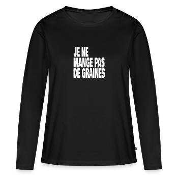 je ne mange pas de graines - T-shirt manches longues Premium bio Femme - noir - Devant - Julia (174cm)