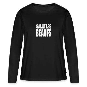salut les beaufs - T-shirt manches longues Premium bio Femme - noir - Devant - Julia (174cm)