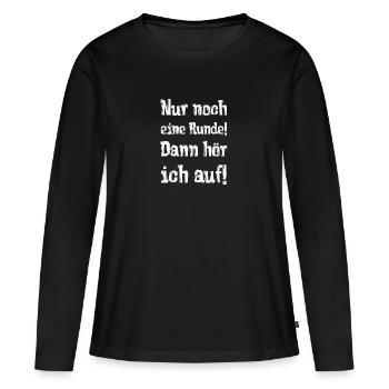 Nur noch eine Runde! Dann hör ich auf! - Frauen Premium Bio Langarmshirt - Schwarz - Vorne - Julia (174cm)