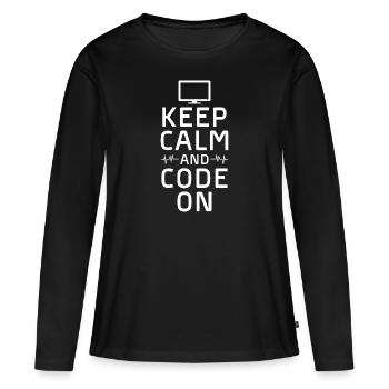 keep calm and code on Design for a coding - Women's Premium Organic Long Sleeve Shirt - black - Front - Julia (174cm)