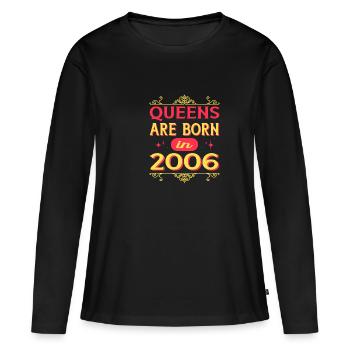 Les reines sont nées en 2006 année de naissance - T-shirt manches longues Premium bio Femme - noir - Devant - Julia (174cm)