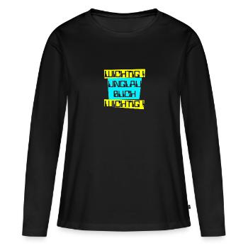 wichtig unglaublich wichtig hell - Frauen Premium Bio Langarmshirt - Schwarz - Vorne - Julia (174cm)
