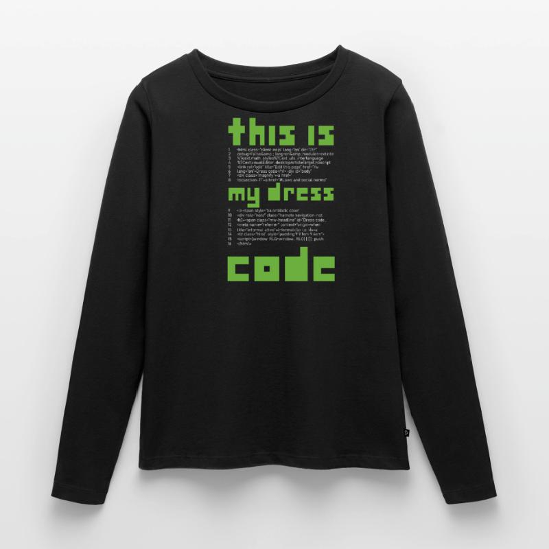 This is my Dress Coder Coder Programming Women's Premium Organic Long Sleeve Shirt