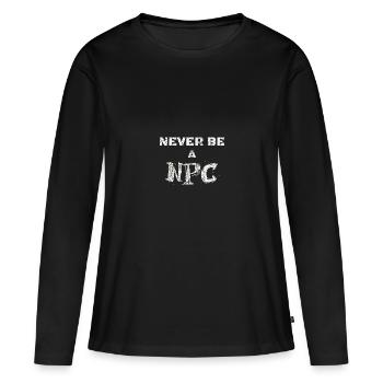 Never be a NPC Liste Jugendwort des Jahres 2023 - Frauen Premium Bio Langarmshirt - Schwarz - Vorne - Julia (174cm)