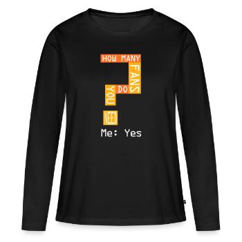Combien de fans ? - T-shirt manches longues Premium bio Femme - noir - Devant - Julia (174cm)