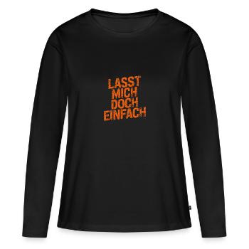 Lasst mir meine Ruhe - einfach in Ruhe lassen - Frauen Premium Bio Langarmshirt - Schwarz - Vorne - Julia (174cm)