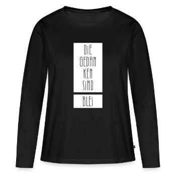 Die Gedanken sind Blei - Frauen Premium Bio Langarmshirt - Schwarz - Vorne - Julia (174cm)
