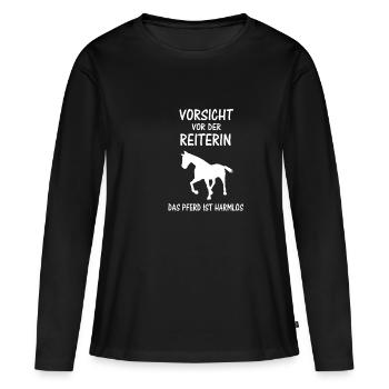 Pferdesprüche Reiterin Spruch Geschenk - Frauen Premium Bio Langarmshirt - Schwarz - Vorne - Julia (174cm)
