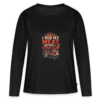 Ich reibe mein Fleisch ein, bevor ich es - Frauen Premium Bio Langarmshirt - Schwarz - Vorne - Julia (174cm)