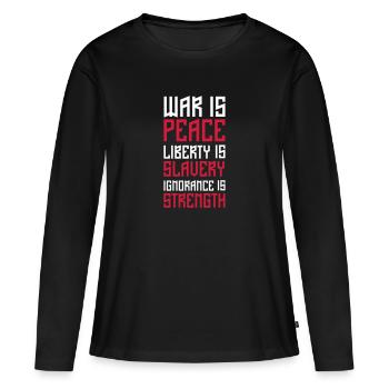 George Orwell: Krieg ist Frieden - Frauen Premium Bio Langarmshirt - Schwarz - Vorne - Julia (174cm)