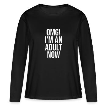 OMG! Je suis un adulte maintenant - T-shirt manches longues Premium bio Femme - noir - Devant - Julia (174cm)