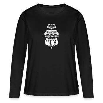 je commencai a désesperer jusqu a tu parles manga - T-shirt manches longues Premium bio Femme - noir - Devant - Julia (174cm)