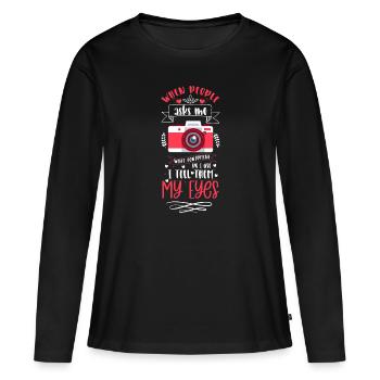 Sujet de l’objectif de l’appareil photo - T-shirt manches longues Premium bio Femme - noir - Devant - Julia (174cm)