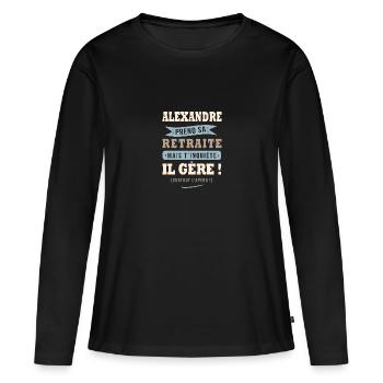 Alexandre humour retraite cadeau retraité - T-shirt manches longues Premium bio Femme - noir - Devant - Julia (174cm)