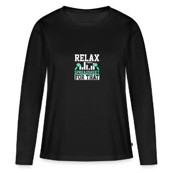 Détendez-vous, j’ai une feuille de calcul pour cela - T-shirt manches longues Premium bio Femme - noir - Devant - Julia (174cm)