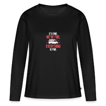 It's Fine We're Finefür Ambulanzfahrer Sanitäter - Frauen Premium Bio Langarmshirt - Schwarz - Vorne - Julia (174cm)