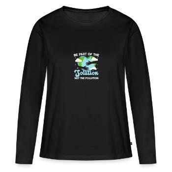 Be Part Of The Solution Not Pollution - Women's Premium Organic Long Sleeve Shirt - black - Front - Julia (174cm)
