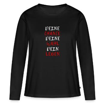 Your chance, your choice, your life - Women's Premium Organic Long Sleeve Shirt - black - Front - Julia (174cm)