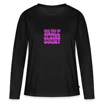 Rendez-vous à la Cour des petites créances rose sarcastique - T-shirt manches longues Premium bio Femme - noir - Devant - Julia (174cm)