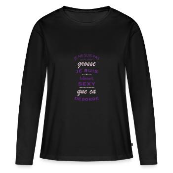 Je ne suis pas grosse je suis sexy - T-shirt manches longues Premium bio Femme - noir - Devant - Julia (174cm)